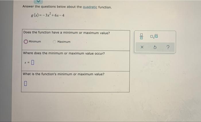 Answer the questions below about the quadratic function